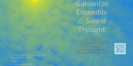 Galvanize Ensemble // Sound Thought @ The Glad Cafe primary image