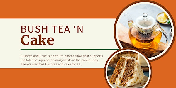 Bush Tea and Cake