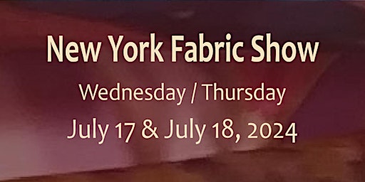 Imagen principal de New York Fabric Show July 2024