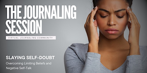 Slaying Self Doubt: Overcoming Negative Thinking & Self Talk primary image