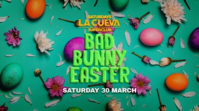 La Cueva Superclub Saturdays | SYDNEY | SAT 30 MAR | BAD BUNNY EASTER