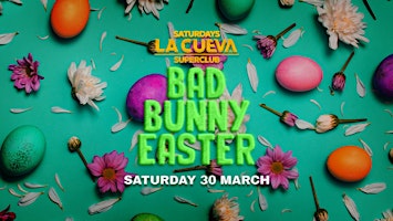 Imagem principal do evento La Cueva Superclub Saturdays | SYDNEY | SAT 30 MAR | BAD BUNNY EASTER