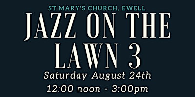 Imagen principal de Jazz on the lawn 3- Florie Namir - Summer Jazz and BBQ at Ewell Vicarage