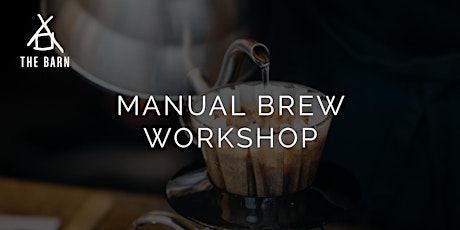Manual Brew Workshop by THE BARN Berlin primary image