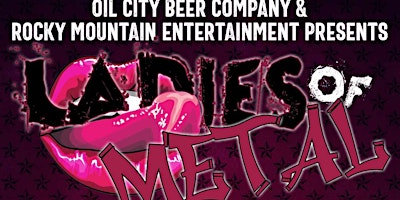 Imagem principal do evento Ladies of Metal - Saturday @ Oil City Beer Company