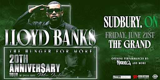 Imagem principal do evento Lloyd Banks in Sudbury June  21st at The Grand with Peter Jackson