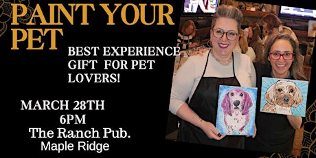 Primaire afbeelding van PAINT  YOUR PET-ENCORE EVENT at the Ranch Pub Maple Ridge