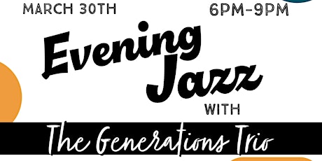 Evening Jazz with The Generations Trio