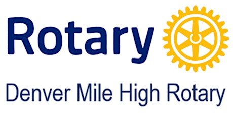 Rotary Club - Denver Mile High Spring Wine Tasting Fundraiser