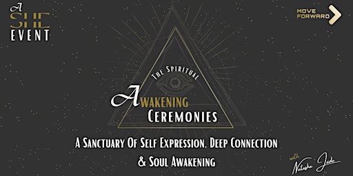 Primaire afbeelding van Awakening Ceremonies | Self Expression, Deep Connection & Soul Awakening |