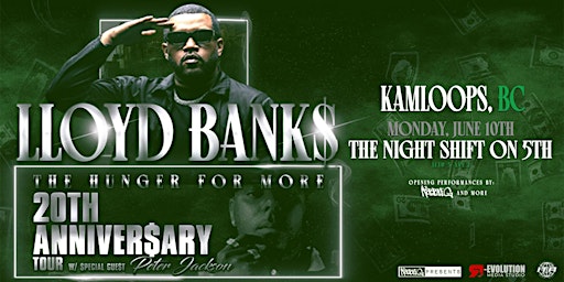 Lloyd Banks in Kamloops June 10th The Night Shift on 5th with Peter Jackson primary image