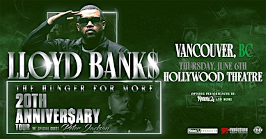 Image principale de Lloyd Banks in Vancouver  at Hollywood Theatre June 6th with  Peter Jackson
