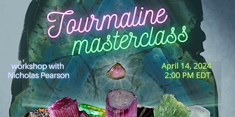 Tourmaline Masterclass: Healing with the Rainbow Gem