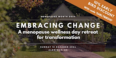 Menopause Wellness Day Retreat: Embracing Change primary image