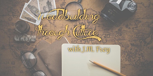 Image principale de “Worldbuilding through Culture” with J.M. Frey