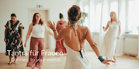 Tantra für Frauen: connect to your womb