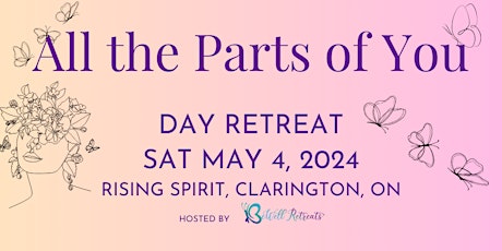 Day Retreat for Women: "All the Parts of You"