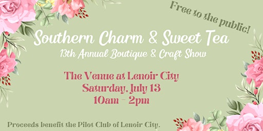 13th Southern Charm & Sweet Tea: Boutique Vendor & Craft Fair primary image