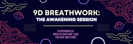 Primaire afbeelding van 9D Breathwork: The Awakening Session!