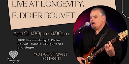 Hauptbild für Live at Longevity: F. Didier Bouvet