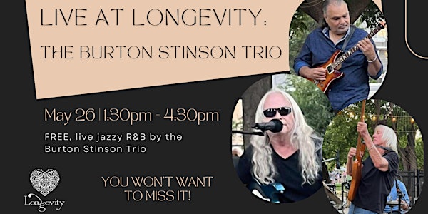 Live at Longevity: The Burton Stinson Trio