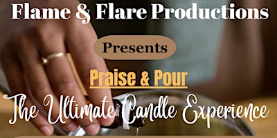 Praise & Pour The Ultimate Candle Experience primary image