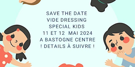 Vide-dressing spécial KIDS ♡ Première Édition