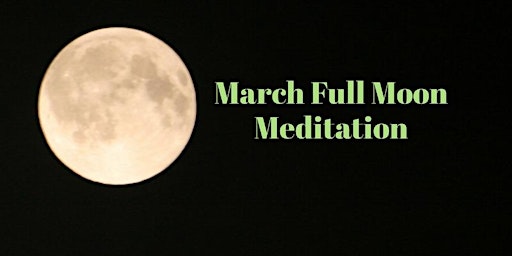 Primaire afbeelding van March Full Moon Meditation