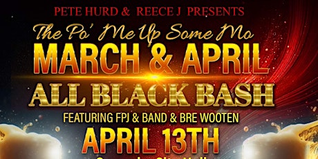 Po Me up some mo March and April Bash