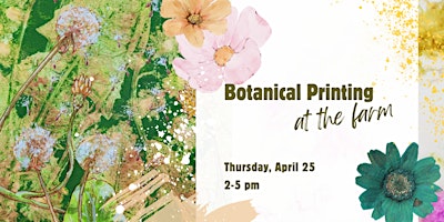 Botanical Printing at the Farm primary image