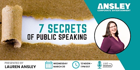 Primaire afbeelding van 7 Secrets of Public Speaking - with Lauren Ansley