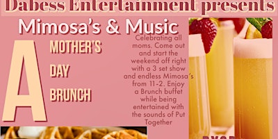 Imagen principal de Mimosas & Music A Mother's Day Brunch