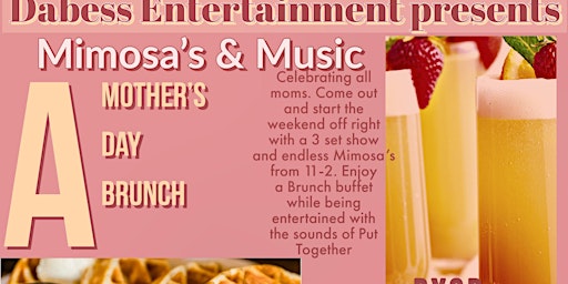 Immagine principale di Mimosas & Music A Mother's Day Brunch 