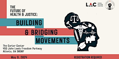 Immagine principale di The Future of Health and Justice:  Bridging and Building Movements 