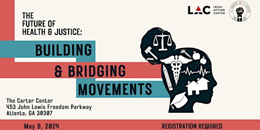 Imagem principal do evento The Future of Health and Justice:  Bridging and Building Movements