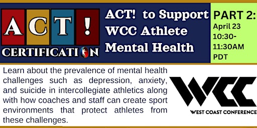 Imagen principal de PART 2 - ACT! to Support WCC Athlete Mental Health: FREE Webinar by WCC