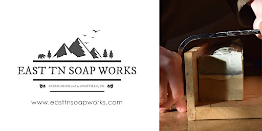 Immagine principale di Beginner Soap Making with East Tennessee Soap Works 