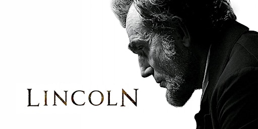 Hauptbild für “Lincoln” by Steven Spielberg - Abraham Lincoln Film History Livestream