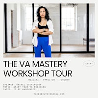 Imagen principal de The VA Mastery Workshop Tour - St. Catharines, ON