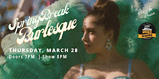 Primaire afbeelding van The Pin-Up Posse presents:  Spring Break Burlesque (North Vancouver)