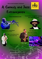 A Comedy and Smooth R&B Jazz Extravaganza primary image
