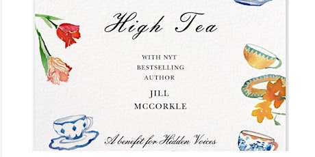 High Tea with bestselling author Jill McCorkle (a Hidden Voices benefit)