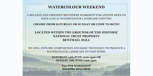 WATERCOLOUR WEEKEND - AT NATIONAL TRUSTS BENTHALL HALL IN JUNE