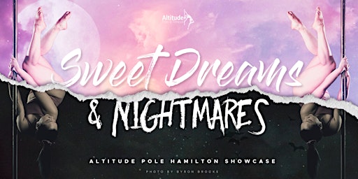 Imagem principal do evento Sweet Dreams & Nightmares - Altitude Hamilton Showcase
