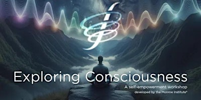 Hauptbild für Exploring Consciousness Workshop