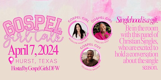 GOSPEL GIRL TALK: APRIL 2024 "SINGLEHOOD IS A GIFT" primary image