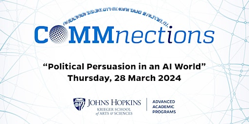 Primaire afbeelding van COMMnections  presents "Political Persuasion in an AI World"