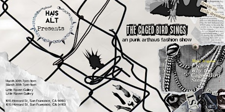 The Caged Bird sings:  a Punk Arthaus Fashion Show