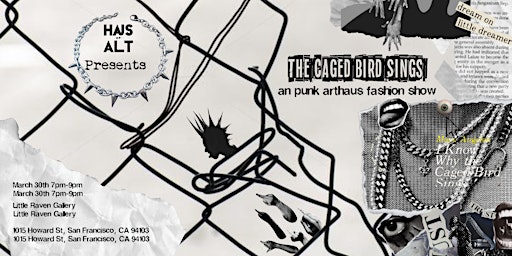 Imagem principal do evento The Caged Bird sings:  a Punk Arthaus Fashion Show