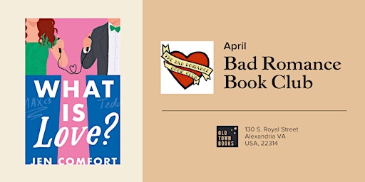 Imagem principal do evento April Bad Romance Book Club: What Is Love? by Jen Comfort